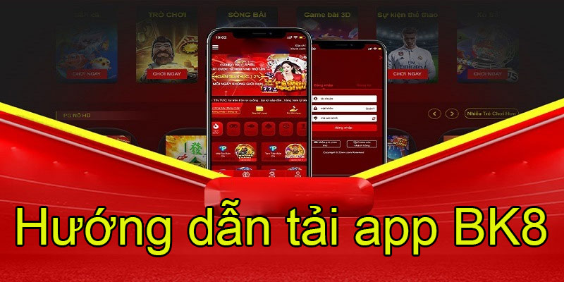 Hướng dẫn tải app BK8